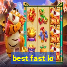 best fast io